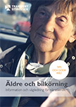 Äldre och bilkörning - Information och vägledning för närstående