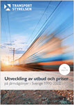 Utveckling av utbud och priser på järnvägslinjer i Sverige 1990-2022