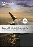 Geografisk tillgänglighet med flyg  - En jämförelse mellan 2021 och 2022