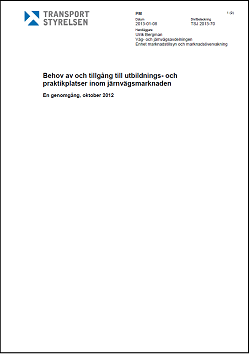 Behov av och tillgång till utbildnings- och praktikplatser inom järnvägsmarknaden