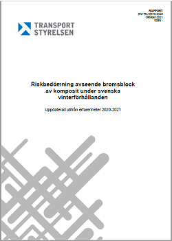 Riskbedömning avseende bromsblock av komposit under svenska vinterförhållanden(2021)