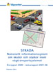 STRADA. Nationellt informationssystem om skador och olyckor inom vägtransportsystemet. Årsrapport 2000 – statusrapport 2001-06