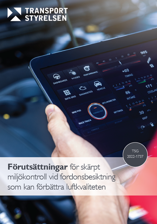 Förutsättningar för skärpt miljökontroll vid fordonsbesiktning som kan förbättra luftkvaliteten