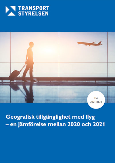 Geografisk tillgänglighet med flyg - En jämförelse mellan 2020 och 2021
