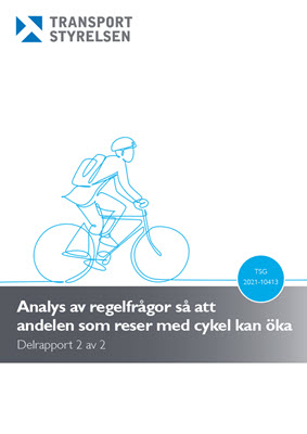 Uppdrag att analysera regelfrågor så att andelen som reser med cykel kan öka - Del 2