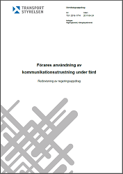 Redovisning av regeringsuppdrag - Förares användning av kommunikationsutrustning under färd