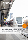 Utveckling av utbud och priser på järnvägslinjer i Sverige 1990-2021