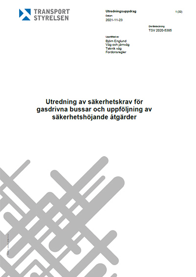 Utredning av säkerhetskrav för gasdrivna bussar och uppföljning av säkerhetshöjande åtgärder