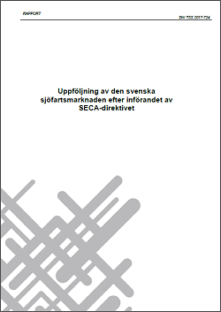 Uppföljning av den svenska sjöfartsmarknaden efter införandet av SECA-direktivet