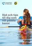 Råd och tips till dig som vill paddla kanot