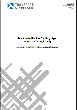 Marknadstillträde för långväga persontransporter på järnväg – Hur upplever tågbolagen förutsättningarna?