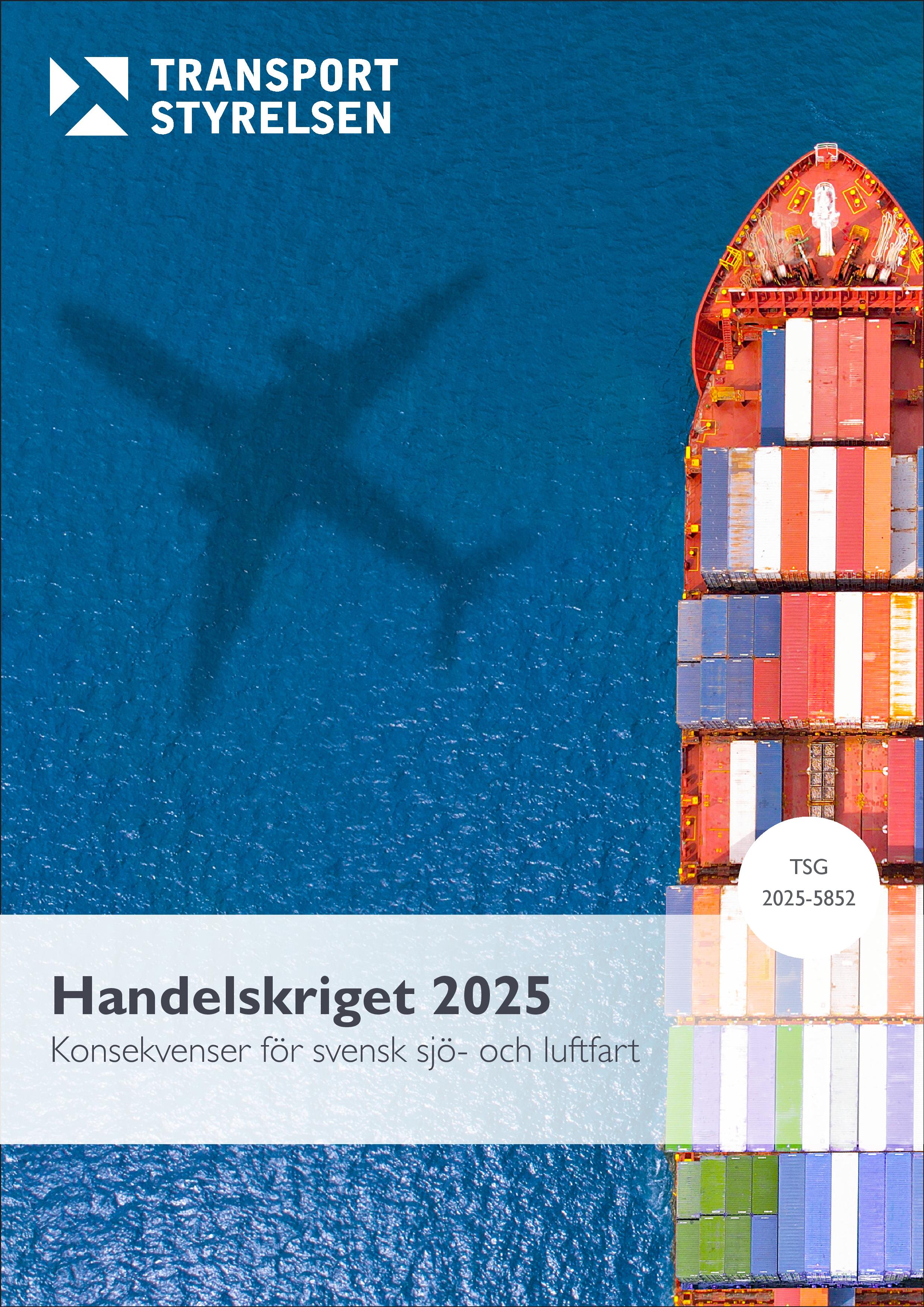 Handelskriget 2025 - Konsekvenser för svensk sjö- och luftfart