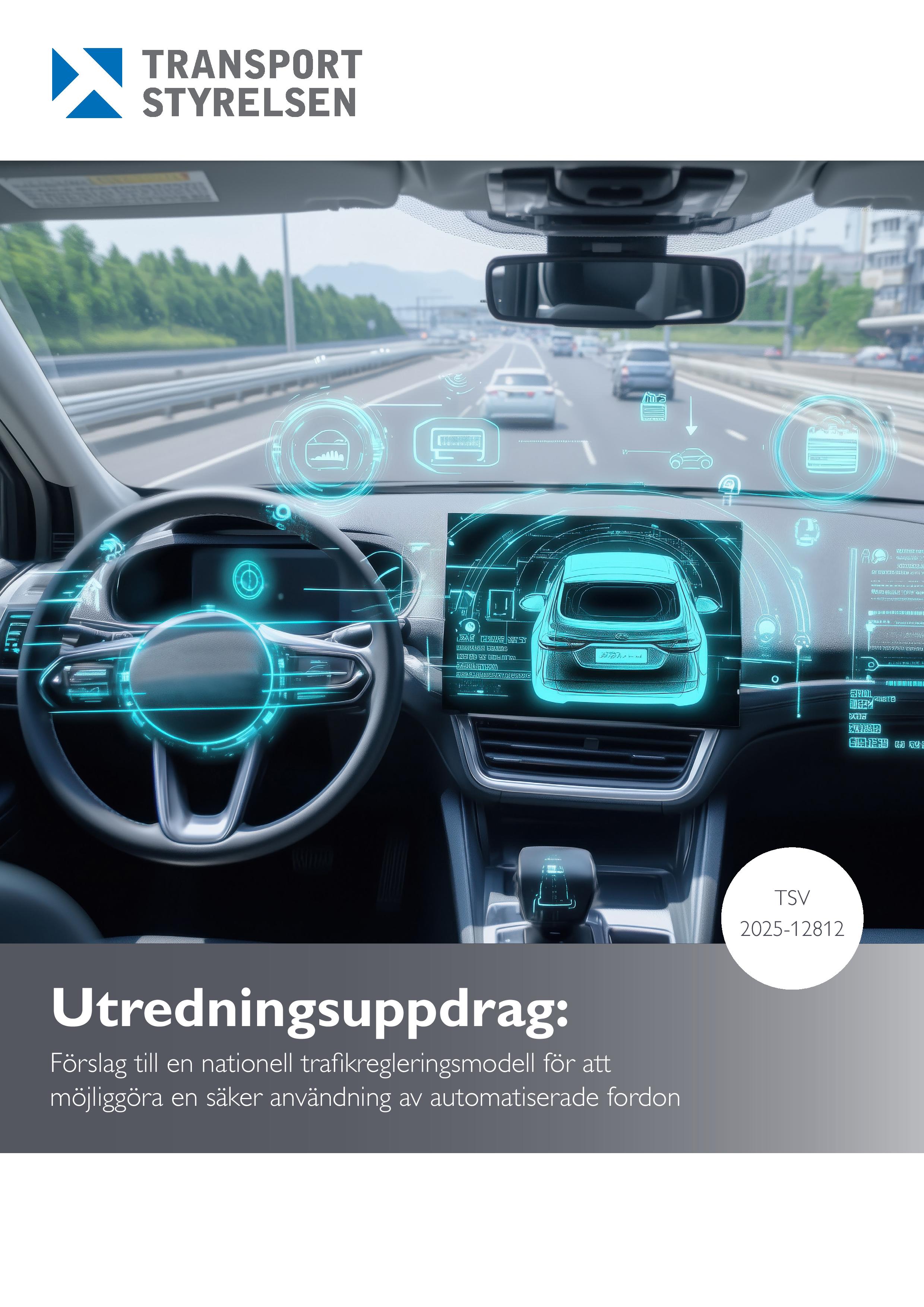 Utredningsuppdrag: Trafikregleringsmodell för användning av automatiserade fordon