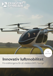 Innovativ luftmobilitet - Förutsättningarna för att etablera IAM i Sverige