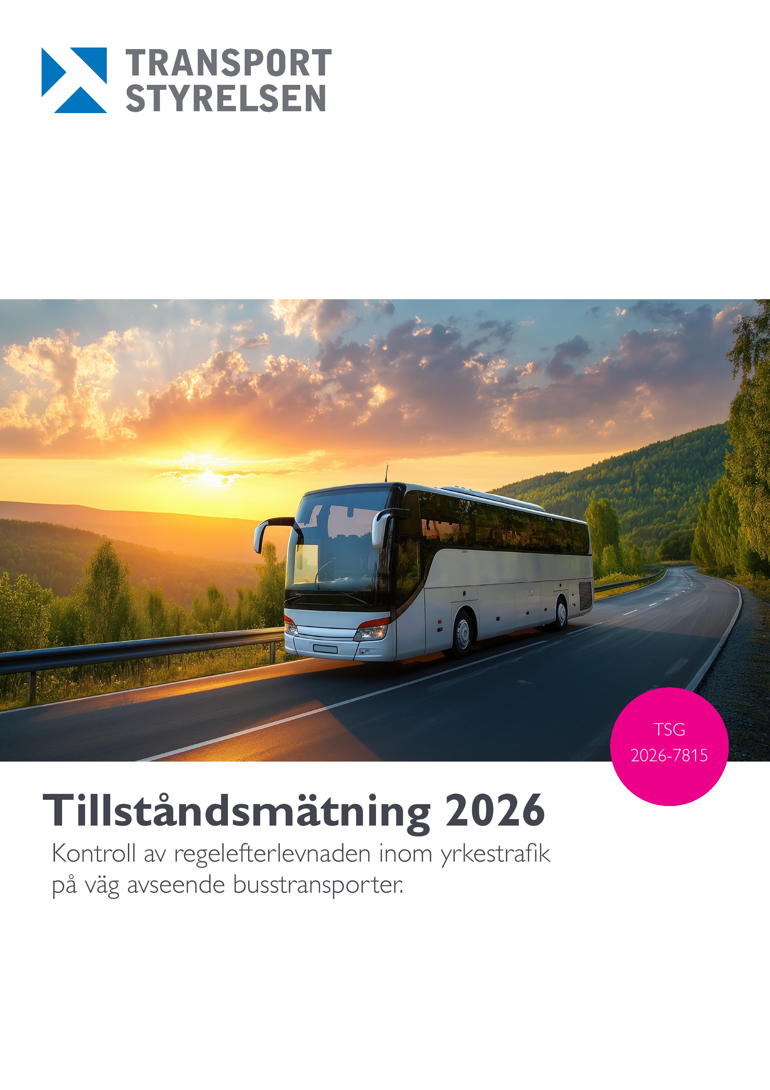 Tillståndsmätning 2026 – Kontroll av regelefterlevnaden inom yrkestrafik på väg avseende busstransporter